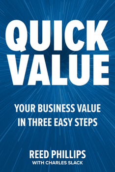 Hardcover Quickvalue: Discover Your Value and Empower Your Business in Three Easy Steps Book