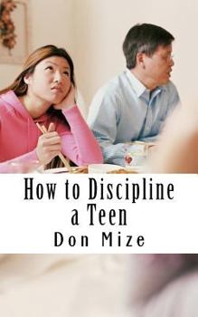 Paperback How to Discipline a Teen Book
