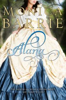 Paperback Alana: An Epic Post Civil War Historical Romance (Sisters of War) Book