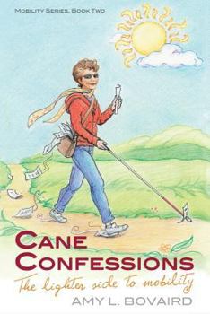 Paperback Cane Confessions: The Lighter Side to Mobility Book