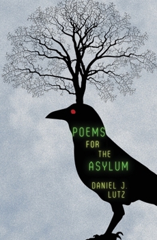 Paperback Poems for the Asylum Book