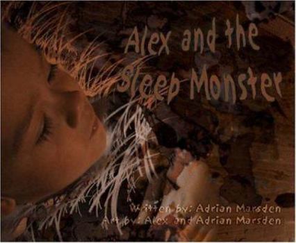 Paperback Alex and the Sleep Monster Book