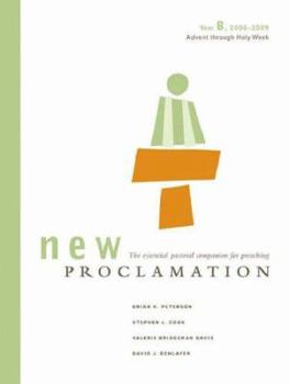 Paperback New Proclamation: Year B, 2008-2009: Advent Through Holy Week Book