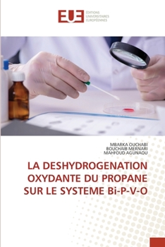 Paperback LA DESHYDROGENATION OXYDANTE DU PROPANE SUR LE SYSTEME Bi-P-V-O [French] Book