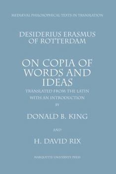 Paperback Desiderius Erasmus of Rotterdam: On Copia of Words and Ideas Book