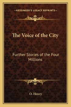 The Voice of the City: Further Stories of the Four Million