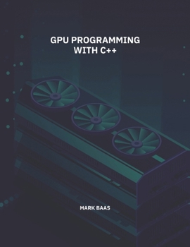 Paperback GPU Programming with C++ Book