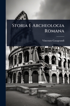 Paperback Storia E Archeologia Romana [Italian] Book
