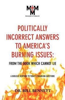Paperback Politically Incorrect Answers to America's Burning Issues Book