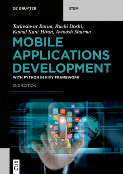 Paperback Mobile Applications Development: With Python in Kivy Framework Book