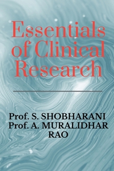 Essentials of Clinical Research: A Comprehensive Guide to Drug Development and Clinical Trials