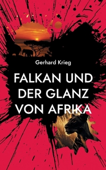 Falkan und der Glanz von Afrika (German Edition)