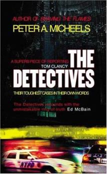 Paperback The Detectives: Their Toughest Cases in Their Own Words Book