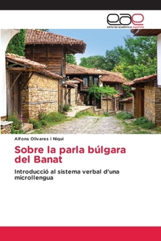 Paperback Sobre la parla búlgara del Banat [Catalan] Book