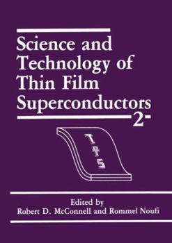 Hardcover Science and Technology of Thin Film Superconductors 2 Book