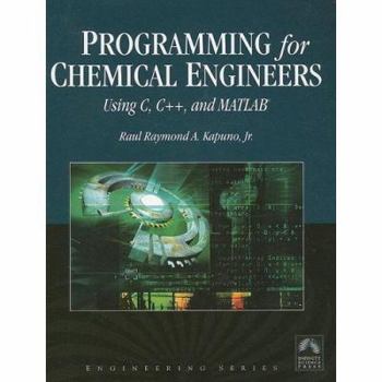 Paperback Programming for Chemical Engineers Using C, C++, and Matlab(r): . [With CDROM] Book