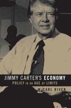 Paperback Jimmy Carter's Economy: Policy in an Age of Limits Book