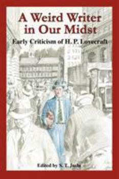 Paperback A Weird Writer in Our Midst: Early Criticism of H. P. Lovecraft Book