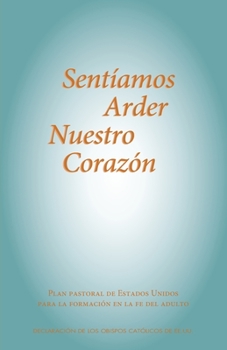 Paperback Sent?amos Arder Nuestro Coraz?n [Spanish] Book