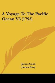 Paperback A Voyage To The Pacific Ocean V3 (1793) Book