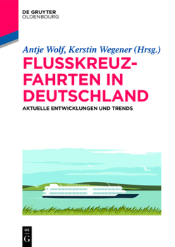 Paperback Flusskreuzfahrten in Deutschland: Aktuelle Entwicklungen Und Trends [German] Book