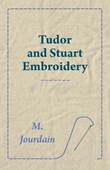 Paperback Tudor and Stuart Embroidery Book