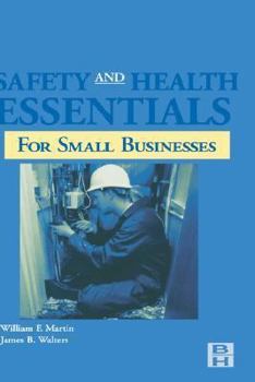 Hardcover Safety and Health Essentials: OSHA Compliance for Small Businesses Book