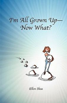 Paperback I'm All Grown Up--Now What? Book