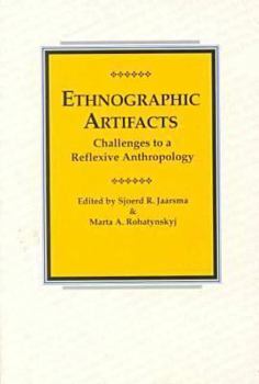 Paperback Ethnographic Artifacts: Challenges to a Reflexive Anthropology Book