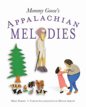 Hardcover Mommy Goose's Appalachian Melodies Book