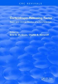 Hardcover Corticotropin-Releasing Factor: Basic and Clinical Studies of a Neuropeptide Book