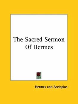 Paperback The Sacred Sermon Of Hermes Book