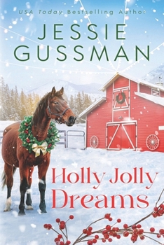 Holly Jolly Dreams (Mistletoe Meadows Sweet Christmas Romance Book 5)