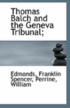 Thomas Balch and the Geneva Tribunal;