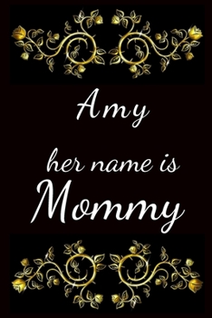 Paperback Amy her name is Mommy Book