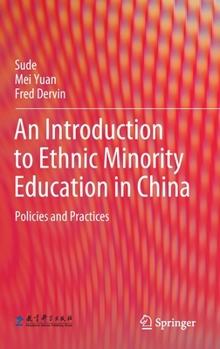 Hardcover An Introduction to Ethnic Minority Education in China: Policies and Practices Book