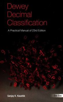 Paperback Dewey Decimal Classification: A Practical Manual of 23rd Edition Book