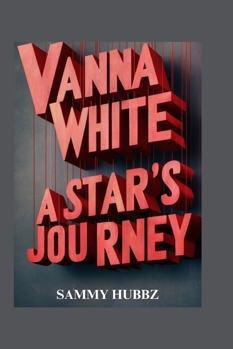 Paperback Vanna White: A Star's Journey Book