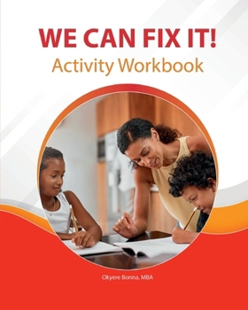 ACTIVITY WORKBOOK for WE CAN FIX IT!