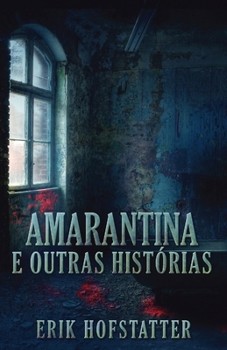Paperback Amarantina e Outras Histórias [Portuguese] Book