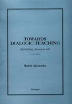 Paperback Towards Dialogic Teaching Book