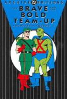 Hardcover Brave & the Bold Team-Up, the - Archives, Vol 01 Book
