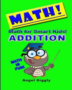 Paperback Math for Smart Kids: Addition Book