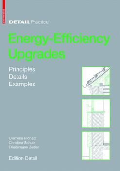 Hardcover Energy-Efficiency Upgrades: Principles, Details, Examples (Detail Practice) Book