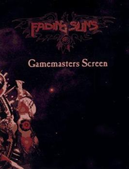 Fading Suns Gamemasters Screen and Weapons Compendium (Fading Suns)