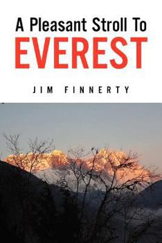 Paperback A Pleasant Stroll to Everest Book