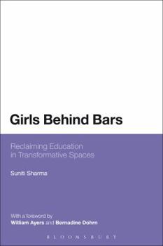 Girls Behind Bars: Reclaiming Education in Transformative Spaces