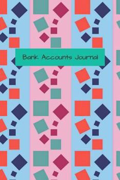 Paperback My Bank Accounts Journal: Record your Banks, Account Numbers and Passwords Book