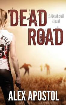 Dead Road - Book #2 of the Dead Soil