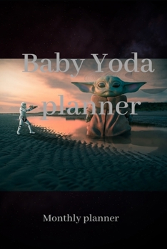 Baby Yoda planner: monthly planner